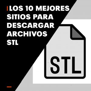 Lee más sobre el artículo Los 10 mejores sitios para descargar archivos STL